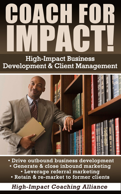 Coach for Impact - high-impact, results-driven business development and client management